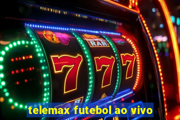 telemax futebol ao vivo